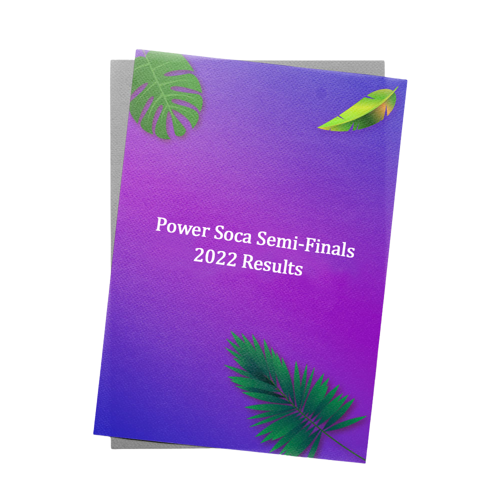 Power Soca Semi-Finals 2022 Results