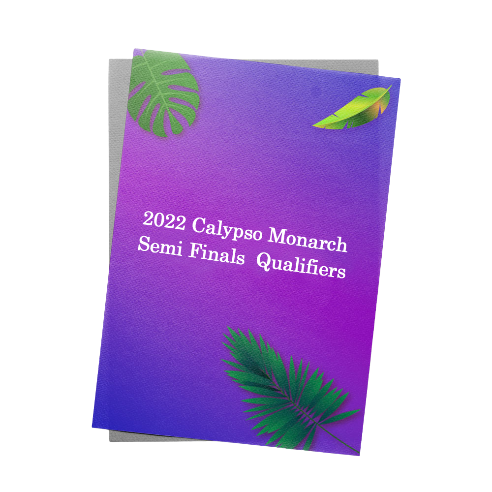 Qualifiers for 2022 Calypso Monarch Semi Finals